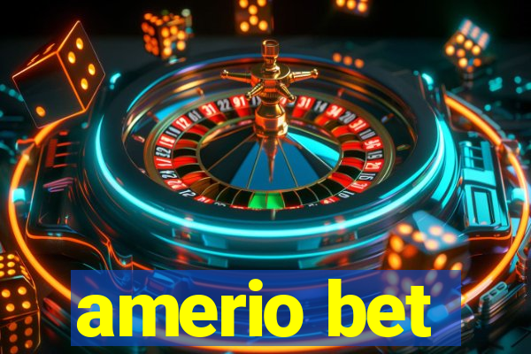 amerio bet